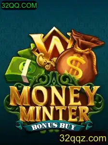 Explorando o Jogo MoneyMinterBonusBuy - Diversão e Estratégia em 32QQ.COM