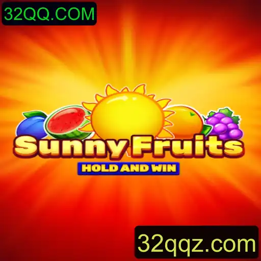 Descubra o Empolgante Mundo de SunnyFruits com 32QQ.COM